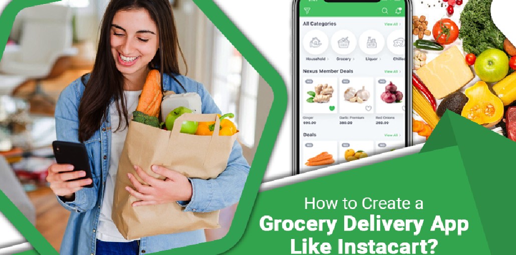 How to develop a Grocery Delivery App like Instacart