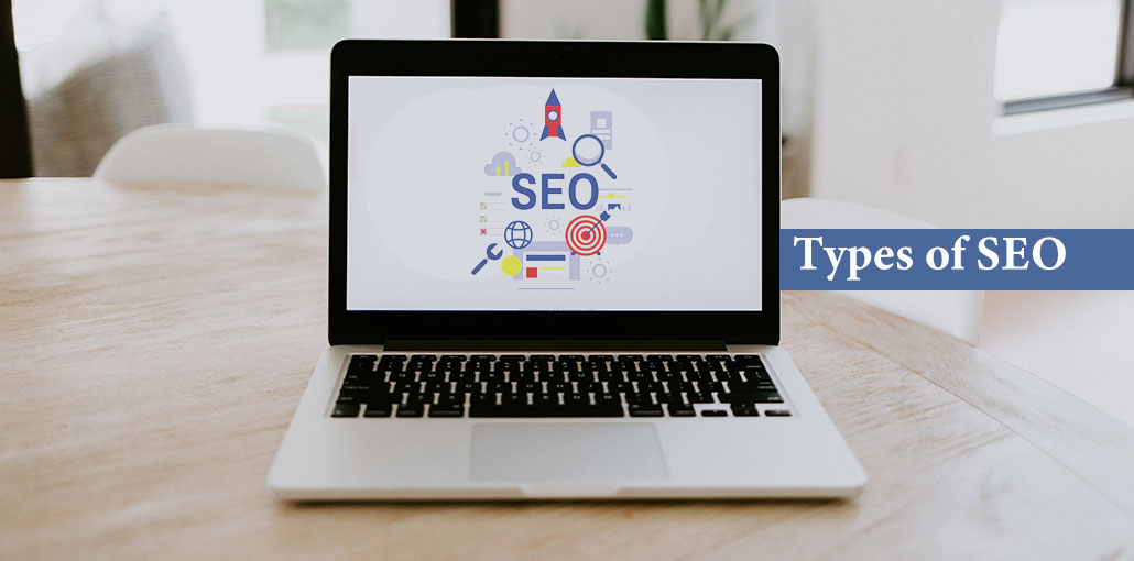 7 Types of SEO You Need To Know