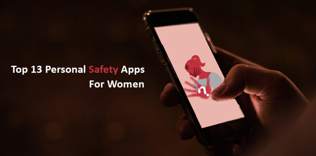 Top 13 Personal Safety Apps For Women