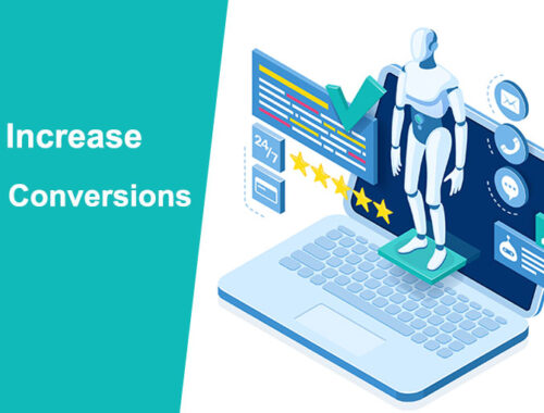 How Conversational AI Chatbots Increase Your Website Conversions