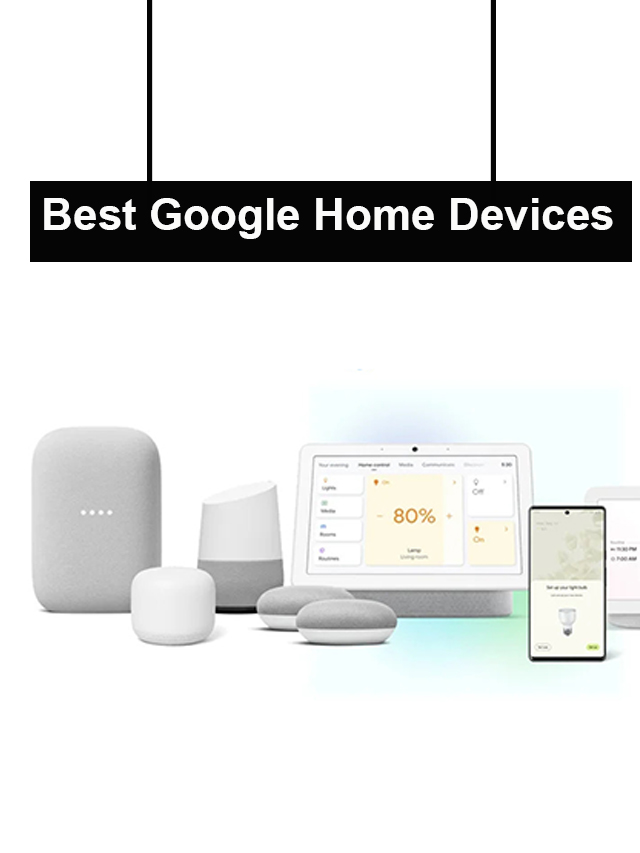 Best Google Home Devices of 2023 The Tech Trend