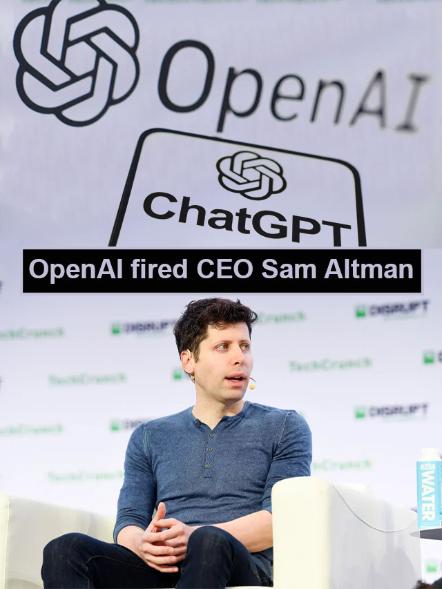 ChatGpt Maker OpenAI Fired CEO Sam Altman The Tech Trend