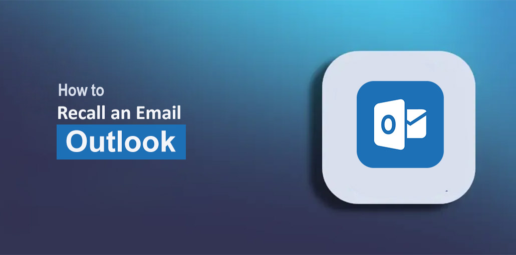 How to Recall an Email in Outlook