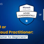 AZ-900 or AWS CLF-C02 Which Is Better for Beginners