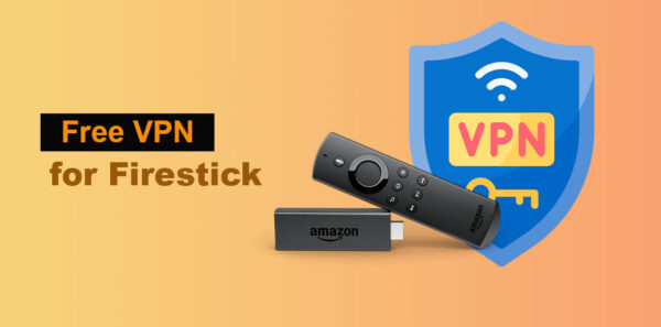 Free VPN for Firestick