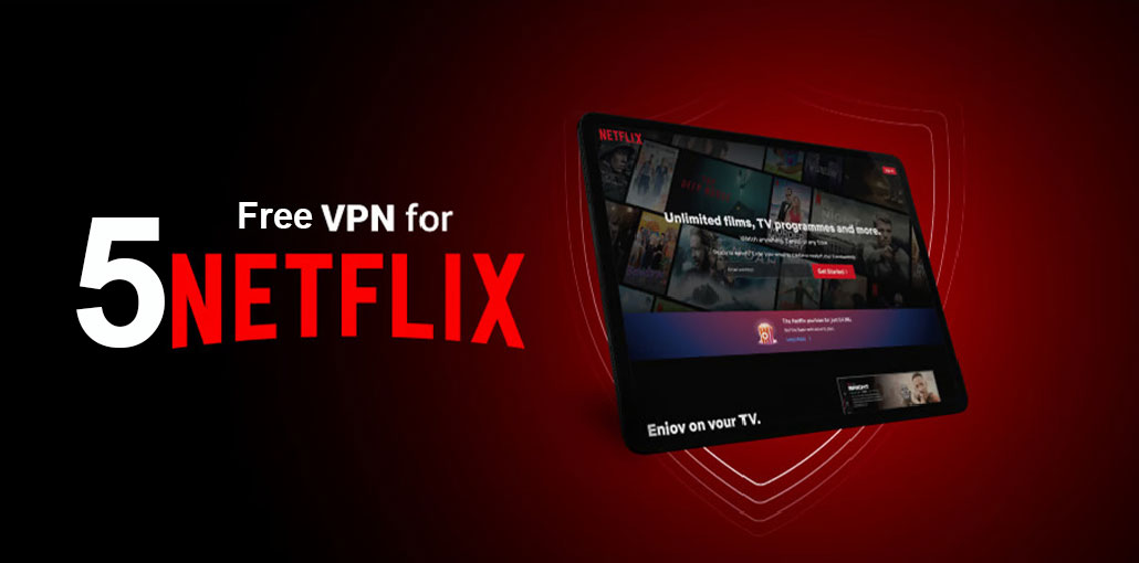 Free VPN for Netflix