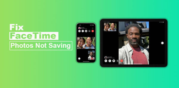FaceTime Photos Not Saving