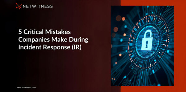 Incident Response Mistakes