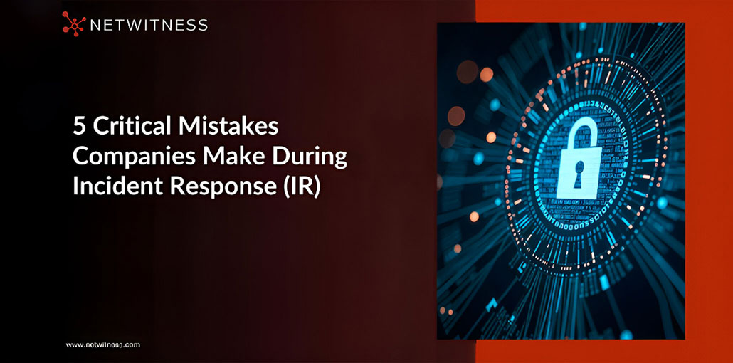Incident Response Mistakes