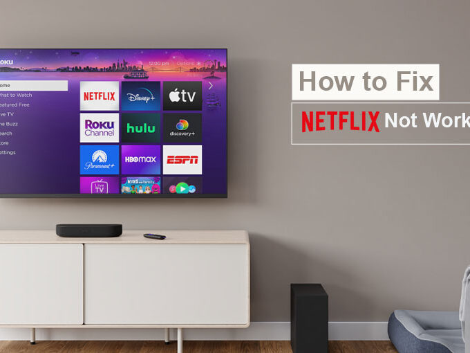 Netflix Not Working on Roku