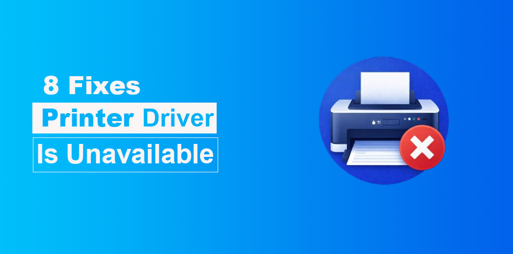 Printer Driver Is Unavailable