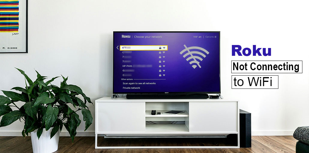 Roku Not Connecting to WiFi