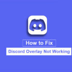 Discord Overlay Not Working