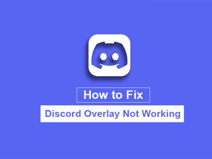 Discord Overlay Not Working