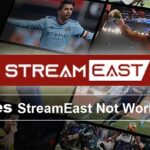 StreamEast Not Working