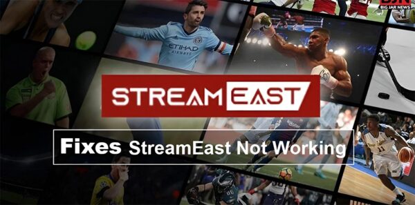 StreamEast Not Working