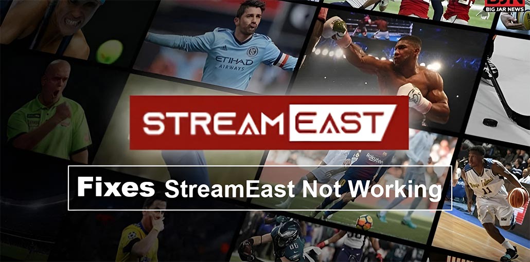 StreamEast Not Working