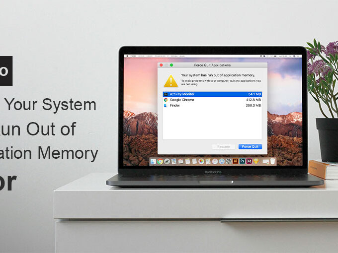 Your System Has Run Out of Application Memory