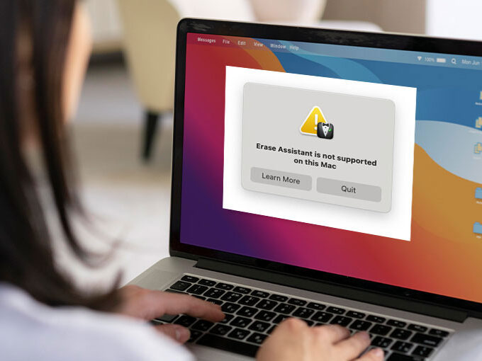 Erase Assistant Is Not Supported on This Mac