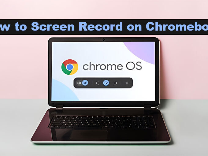 How to Screen Record on Chromebook