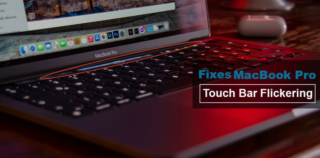 MacBook Pro Touch Bar Flickering