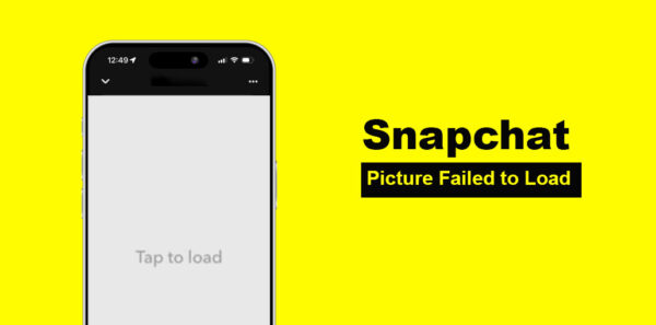 Snapchat Picture Failed to Load