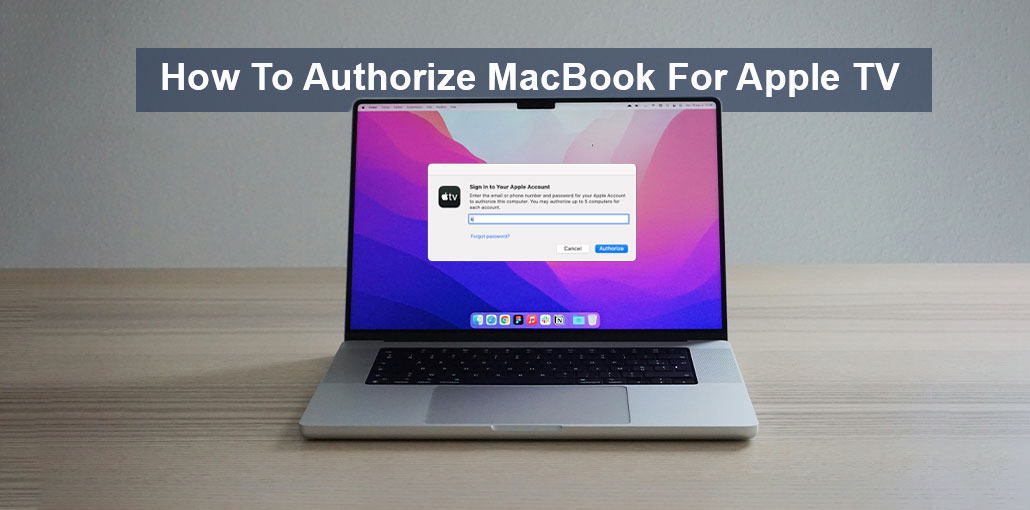 how to Authorize MacBook for Apple TV