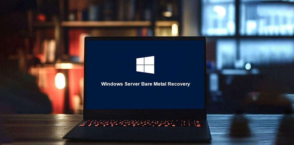 Bare Metal Recovery