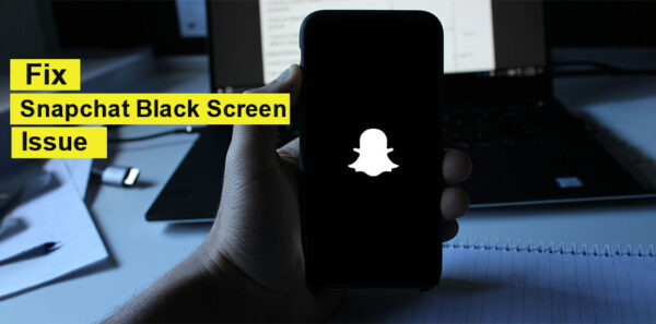 Snapchat Black Screen