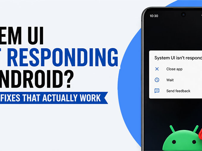 System UI Isn't Responding
