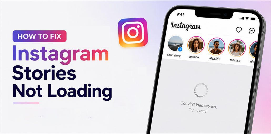 Instagram Stories Not Loading