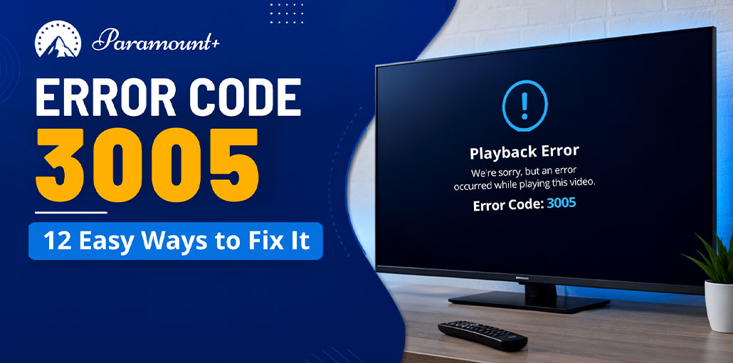 Paramount Plus Error Code 3005