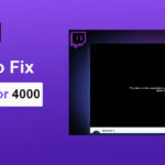 Twitch Error 4000