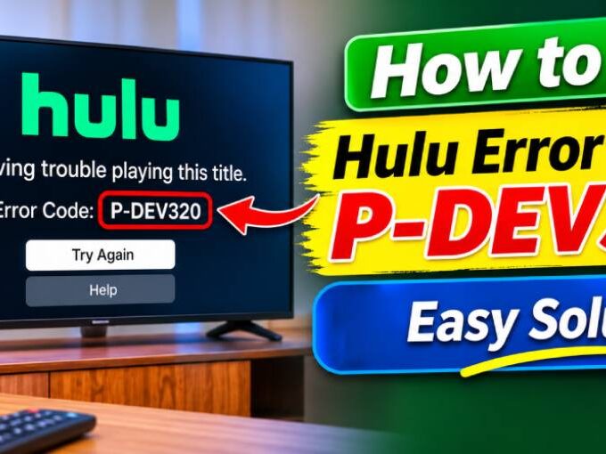 Hulu Error Code P-DEV320