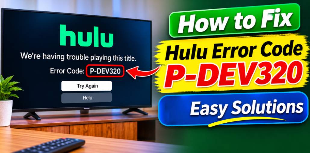 Hulu Error Code P-DEV320